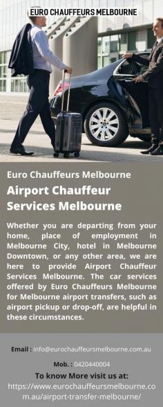 Airport Chauffeur Services Melbourne 
Whether you are departing from your home, place of employment in Melbourne City, hotel in Melbourne Downtown, or any other area, we are here to provide Airport Chauffeur Services Melbourne. The car services offered by Euro Chauffeurs Melbourne for Melbourne airport transfers, such as airport pickup or drop-off, are helpful in these circumstances.
For more details visit us at: https://www.eurochauffeursmelbourne.com.au/airport-transfer-melbourne/ 