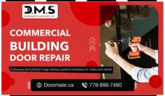 Professional Doorway Enhancement Services

Our commercial building door repair service delivers top-notch solutions to maintain the integrity of your business. Contact us now - 778-998-7480.