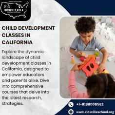 Unlocking Potential: Child Development Classes in California