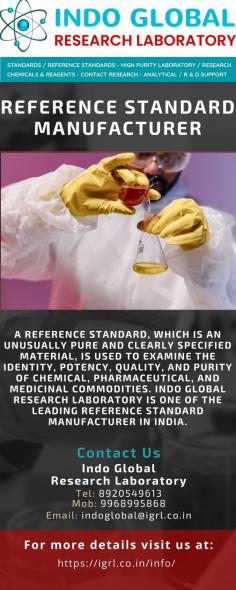 A reference standard, which is an unusually pure and clearly specified material, is used to examine the identity, potency, quality, and purity of chemical, pharmaceutical, and medicinal commodities. Indo Global Research Laboratory is one of the leading Reference standard Manufacturer in India.
For more info visit us at: https://igrl.co.in/info/
