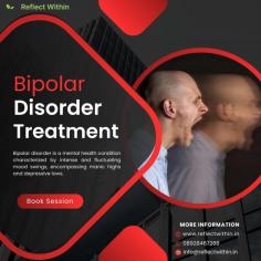 Find comprehensive bipolar disorder treatment in Mumbai with Reflect Within. Expert care and personalized approaches for holistic well-being. Visit: https://reflectwithin.in/bipolar-disorder/