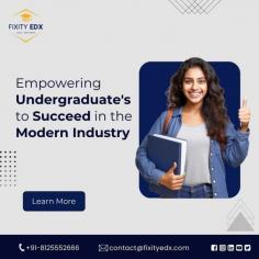 empowering undergraduates to suceed in the modern industry 