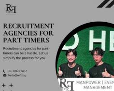 Utilize Refix, one of the leading Recruitment Agencies for Part-Timers.

Are you in search of a reputable recruitment agency for part-time positions in Singapore? Look no further than WeAreRefix.com. Our expertise lies in helping businesses hire temporary staff in Singapore. With our dedicated part-time staffing services, we excel in connecting employers with the right candidates. Rely on us as your trusted Singapore part-time job agency for efficient recruitment solutions.