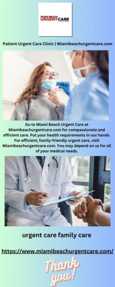 Go to Miami Beach Urgent Care at Miamibeachurgentcare.com for compassionate and efficient care. Put your health requirements in our hands.

https://www.miamibeachurgentcare.com/