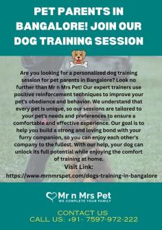 Pet Parents in Bangalore! Join Our Dog Training Session	

Are you looking for a personalized dog training session for pet parents in Bangalore? Look no further than Mr n Mrs Pet! Our expert trainers use positive reinforcement techniques to improve your pet's obedience and behavior. We understand that every pet is unique, so our sessions are tailored to your pet's needs and preferences to ensure a comfortable and effective experience. Our goal is to help you build a strong and loving bond with your furry companion, so you can enjoy each other's company to the fullest. With our help, your dog can unlock its full potential while enjoying the comfort of training at home.

View Site: https://www.mrnmrspet.com/dogs-training-in-bangalore

