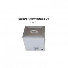 Electro-thermostatic oil bath  is equipped with microprocessor controller for continuoual control action. Gives accurate and reliable temperature control with uniform heat supply. Features digital screen to display set and actual temperature.

