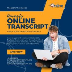 Online Transcript is a Team of Professionals who helps Students for applying their Transcripts, Duplicate Marksheets, Duplicate Degree Certificate ( Incase of lost or damaged) directly from their Universities, Boards or Colleges on their behalf. Online Transcript is focusing on the issuance of Academic Transcripts and making sure that the same gets delivered safely & quickly to the applicant or at desired location.