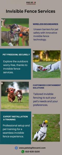 Explore top-notch invisible fence services tailored to keep your furry friends safe and secure. Our expert team specializes in cutting-edge pet containment solutions, ensuring peace of mind for you and freedom for your pets. Discover reliable and invisible fencing options to safeguard your boundaries today.

For more info, visit: https://petstopfencemi.com/

