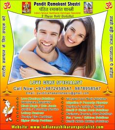 Girlfriend Back Specialist in India Punjab +91-9872458547, 9878958547 http://www.indianvashikaranspecialist.com
