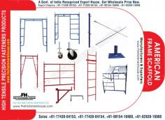 American Frame Scaffold Manufacturers Exporters Wholesale Suppliers in India Ludhiana Punjab Web: https://www.thefastenershouse.com Mobile: +91-77430-04153, +91-77430-04154
