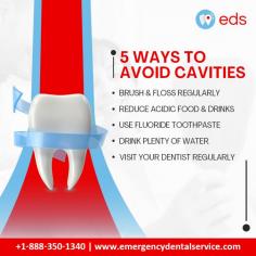 5 Ways to Avoid Cavities | Emergency Dental Service

Five basic practices will help you avoid cavities and maintain excellent oral health: Brush and floss regularly to remove plaque, reduce acidic foods and drinks, use fluoride toothpaste to strengthen enamel, remain hydrated with plenty of water, and schedule regular check-ups with your dentist at Emergency Dental Service for proactive oral care. Schedule an appointment at 1-888-350-1340.