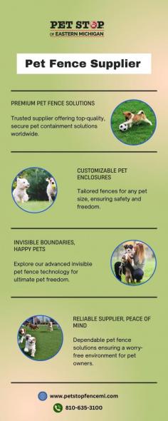 Find the Best Pet Fence Supplier for Your Furry Friend's Safety

Discover the leading pet fence supplier offering top-quality solutions for pet containment. Our range of innovative and durable pet fencing solutions ensures the safety and well-being of your furry friends. Explore our diverse selection of pet fences designed to suit various needs and preferences. Trust the experts in pet containment – choose us as your reliable pet fence supplier for a secure and worry-free environment for your pets.

For more info, visit: https://petstopfencemi.com/
