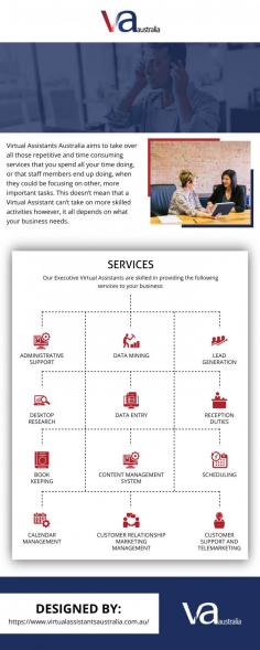 Virtual Assistants Australia offers busy business clients a cost-effective solution to improving business productivity. We have highly skilled virtual assistants in Australia available who are specialists in taking care of time-consuming administrative tasks. Thanks to advanced technological systems, your business can get all the support it needs to grow without the cost of hiring and training full-time employees. The advantage of hiring our professional virtual personal assistants is that you receive vital business and communication support services no matter where in Australia you are located. Our professional virtual assistants work across time zones offering convenience at an affordable price.