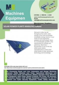 Solar Power Plants Manufacturers
Solar energy is the most easily obtainable renewable energy source not only in India but globally as well. The need for energy and power is rising significantly in our world of ever-expanding devices and technologies. Because of their cutting-edge technology and plenty of expertise, Machines Equipment is one of the leading Solar Power Plants Manufacturers in China and India.
For more info visit us at: https://www.machinesequipments.com/solar-system-products/solar-power-plants