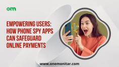 Discover how phone spy apps empower users to safeguard their online payments with real-time monitoring, alerts, remote device management, and more. Enhance your cybersecurity and protect your financial transactions today!

#phonespy #apps #spyappsforphone