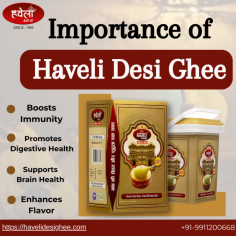 Discover the significance of Haveli Desi Ghee in your everyday meals! Its purity and rich nutrients make it a vital addition to your diet, ensuring better health and delicious flavors.