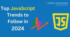 JavaScript Trends to Follow in 2024 