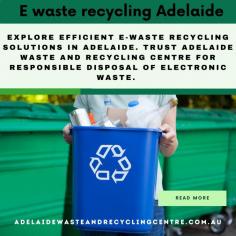 Explore efficient e-waste recycling solutions in Adelaide. Trust Adelaide Waste and Recycling Centre for responsible disposal of electronic waste. Safeguard the environment while adhering to sustainable practices. Join us in promoting a cleaner future.