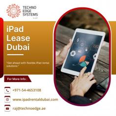 Discover the benefits of leasing an iPad, including cost savings, flexibility, and access to the latest technology. Techno Edge Systems LLC offers you the best services of iPad Lease Dubai. For more info Contact us: +971-54-4653108 Visit us: https://www.ipadrentaldubai.com/ipad-rent-in-dubai/