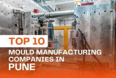 Discover the leading mould manufacturing companies in Pune! Our top 10 list features the best in the industry, renowned for their innovation, quality, and customer satisfaction. Explore the pioneers driving Pune's mould manufacturing sector.