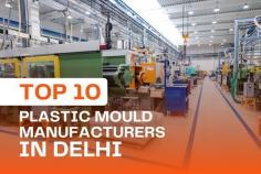 Top 10 Plastic Mould Manufacturers in Delhi

Discover the top 10 plastic mould manufacturers in Delhi with our comprehensive guide. Unveil industry leaders who excel in plastic mould manufacturing, offering innovative and quality solutions. Whether you're looking for intricate designs or large-scale production capabilities, these mould manufacturers combine expertise and technology to meet your needs. Explore our curated list to connect with the best in the business and elevate your supply chain with trusted partners. 
