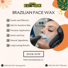 Experience the ultimate smoothness with Serene Brazilian Face Wax at Serene Beauty N Browz, where precision meets tranquility.

https://serenebeauty.co/wax