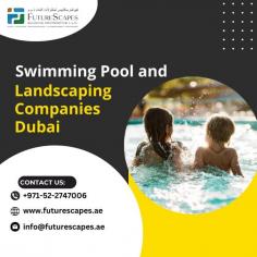 Futurescapes is one of the swimming pool and landscaping companies dubai which design, build, and maintain outdoor aquatic and green spaces. For More info Contact us: +971-52-2747006 Visit us: https://futurescapes.ae/