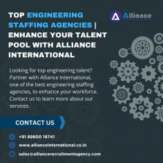 Looking for top engineering talent? Partner with Alliance International, one of the best engineering staffing agencies, to enhance your workforce. Contact us to learn more about our services. For more information, visit: www.allianceinternational.co.in/engineering-staffing-agencies.