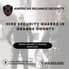 If you are looking for trusted security guards, then Hire Security Guards in Orange County from American Reliance Security