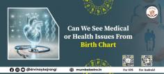 The position of various planets in the sky and in your birth chart can give valuable hints about your health / health issues. Astrology has marked its presence in the of medical field for a very long period of time. Medical Astrology may precisely identify the possible occurrence of diseases and also the remedies for a person. 

https://mumbaiastro.in/blog/medical-or-health-issues-from-birth-chart/ 
