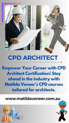 "Empower Your Career with CPD Architect Certification! Stay ahead in the industry with Matilda Veneer's CPD courses tailored for architects. Elevate your skills, expand your knowledge, and enhance your professional journey. Explore our comprehensive offerings today!"