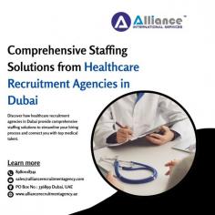 Discover how healthcare recruitment agencies in Dubai provide comprehensive staffing solutions to streamline your hiring process and connect you with top medical talent.
