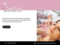 Permanent Hair Removal services. Achieve Smooth, Lasting Results with Electrolysis in Orange County, CA - South Coast Electrolysis
