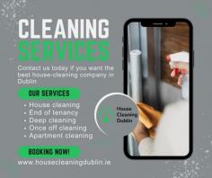 House Cleaning Dublin provides superior cleaning services to keep your house pristine and inviting. Our experienced crew ensures that every corner sparkles, delivering peace of mind and a spotless living environment. Book now with House Cleaning Dublin and get the ultimate in cleanliness and comfort. Contact us now for a gleaming home!
Visit Now: https://housecleaningdublin.ie/