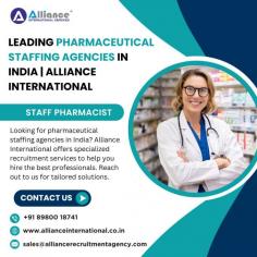 Looking for pharmaceutical staffing agencies in India? Alliance International offers specialized recruitment services to help you hire the best professionals. Reach out to us for tailored solutions. For more information, visit: www.allianceinternational.co.in/pharmaceutical-recruitment-agencies.