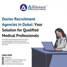 Hire skilled medical professionals with top doctor recruitment agencies in Dubai. Your source for qualified healthcare talent, ensuring the best fit for your needs.