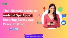 Discover the best Android spy apps for ensuring safety and peace of mind. Learn how these powerful tools can help parents, employers, and individuals monitor activities discreetly and responsibly.

#AndroidSpyApps #SafetyMonitoring #ParentalControl #EmployeeMonitoring #DataSecurity #ChildSafety #SpyAppFeatures #StealthMode #DigitalSafety #EthicalMonitoring
