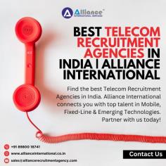 Find the best Telecom Recruitment Agencies in India. Alliance International connects you with top talent in Mobile, Fixed-Line & Emerging Technologies. Partner with us today! For more information, visit: www.allianceinternational.co.in/telecom-recruitment-agencies.