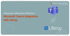 Enhancing Collaboration Efficiency Microsoft Teams Integration with Liferay 
