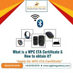 A WPC ETA Certificate is a mandatory approval for importing and selling wireless products in India. To obtain it through Agile Regulatory Consultancy, contact us for a detailed process, submit the necessary documents, and our experts will handle the application, ensuring compliance with WPC guidelines for a smooth certification.