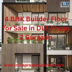 Investing in a 4 BHK builder floor for sale in DLF Phase 2 Gurgaon is more than just buying a home; it's about embracing a lifestyle of luxury, convenience, and community.