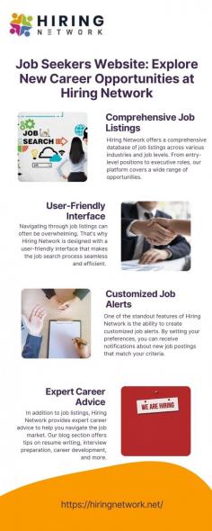Hiring Network is the leading job seekers website for those pursuing new career opportunities. If you’re looking for staff to hire, our platform offers a vast talent pool. Empower your hiring process and job search with our user-friendly and efficient platform at Hiring Network. Visit here to know more:https://medium.com/@hiringnetwork/job-seekers-website-explore-new-career-opportunities-at-hiring-network-bb43c63f9065
