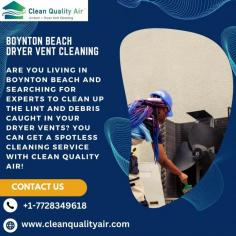 Are you living in Boynton Beach and searching for experts to clean up the lint and debris caught in your dryer vents? You can get a spotless cleaning service with Clean Quality Air! 