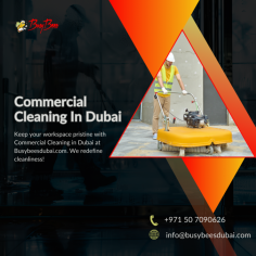 Elevate Your Workspace with Professional Commercial Cleaning in Dubai


Elevate the standards of cleanliness in your commercial space with Busy Bees Dubai's top-tier Commercial Cleaning in Dubai. Our expert team also specializes in Floor Cleaning Services, ensuring a spotless and inviting environment. Experience the difference with Busy Bees Dubai today!