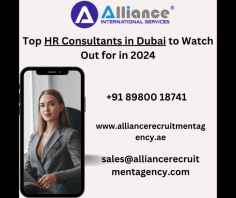 Top HR Consultants in Dubai to Watch Out for in 2024
https://www.alliancerecruitmentagency.ae/hr-consultants-in-dubai