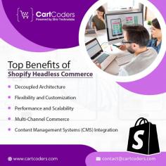 Experience the advantages of Shopify headless development with CartCoders. This approach offers a decoupled architecture, allowing for greater flexibility and customization. Experience improved performance and scalability, along with the ability to manage multi-channel commerce effectively.

Integrate seamlessly with various content management systems (CMS) to create a powerful and efficient eCommerce solution tailored to your needs.