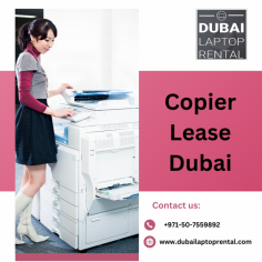 Dubai Laptop Rental offers affordable and flexible leasing options. Enjoy top-quality copiers without the high costs. We provide expert support and maintenance. For more info about Copier Lease Dubai. Contact us at +971-50-7559892 or visit us - https://www.dubailaptoprental.com/copier-rental-dubai/