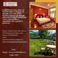 Charming cottages in Manali at Wood Valley Cottage offer cozy accommodations with scenic views.
For more details, visit website - https://www.woodvalleycottage.com/


