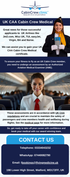 Infographic:- UK CAA Cabin Crew Medical

Great news for those successful applicants to  UK Airlines like Jet2.com, Wizz UK, TUI, easyJet, Virgin, BA and Norse. 

We can assist you to gain your UK CAA Cabin Crew Medical certificate.

Know more: https://www.cabincrew.clinic/ukcaa-cabincrew-medical-certificates