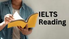 Unlock your potential with our comprehensive guide to IELTS Reading. Learn effective strategies and tips to excel in the IELTS Reading section and achieve your desired score
